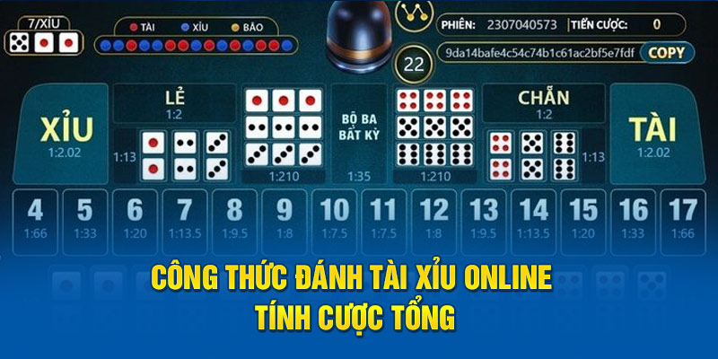 Công thức đánh Tài Xỉu online tính cược tổng